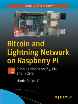 cover image of Bitcoin and Lightning Network on Raspberry Pi